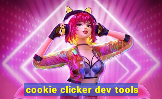 cookie clicker dev tools